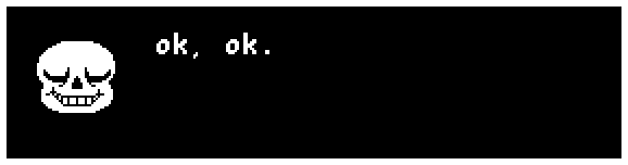 sans: ok, ok.