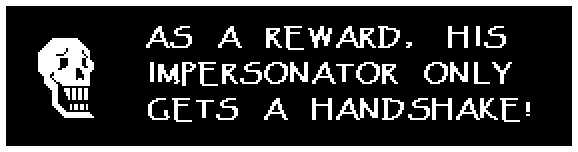 AS A REWARD, HIS IMPERSONATOR ONLY GETS A HANDSHAKE!