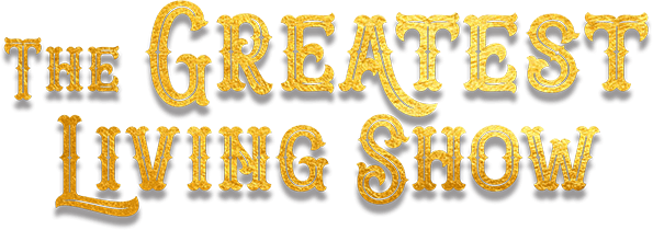 The Greatest Living Show Credits